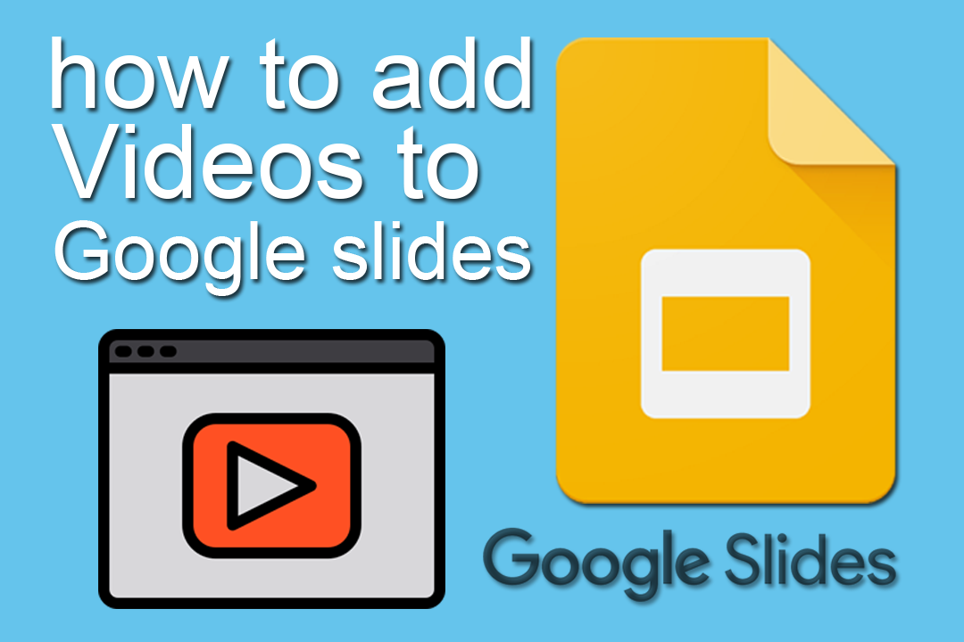 how to add video to google slide
