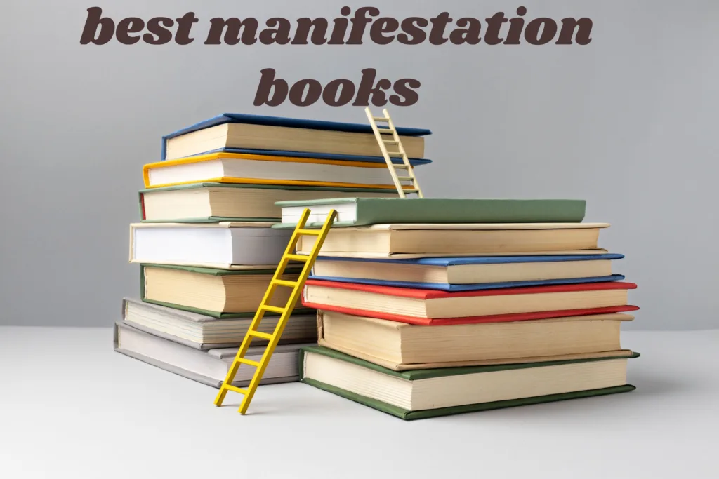 The Best Manifestation Books: A Guide to unlocking Your Dreams